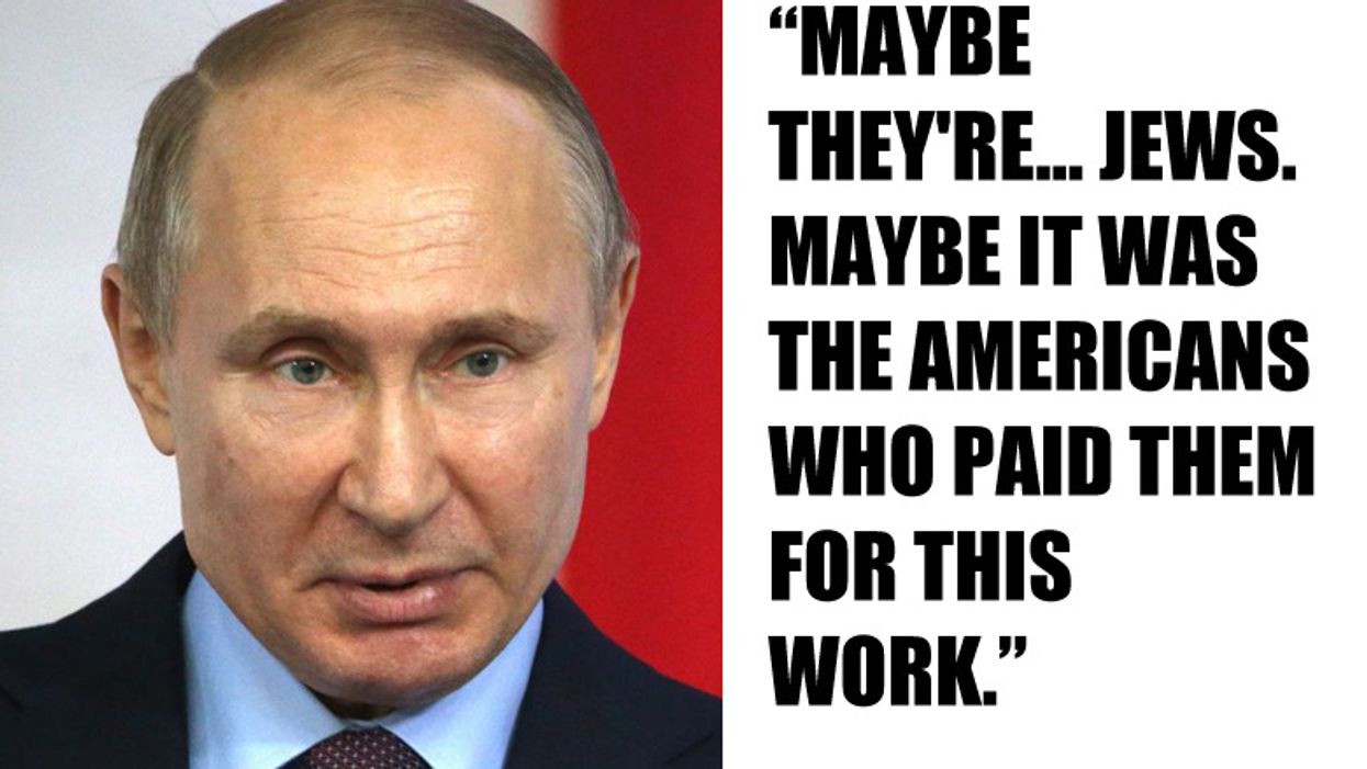 Putin Tells Megyn Kelly 'Jews, Just With Russian Citizenship' May Have Been Behind 2016 Election Hacking