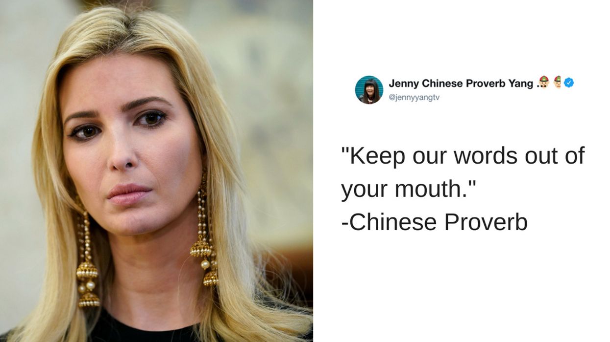 Ivanka Trump Tweeted a 'Chinese Proverb' in Defense of Her Father, & Was Immediately Mocked