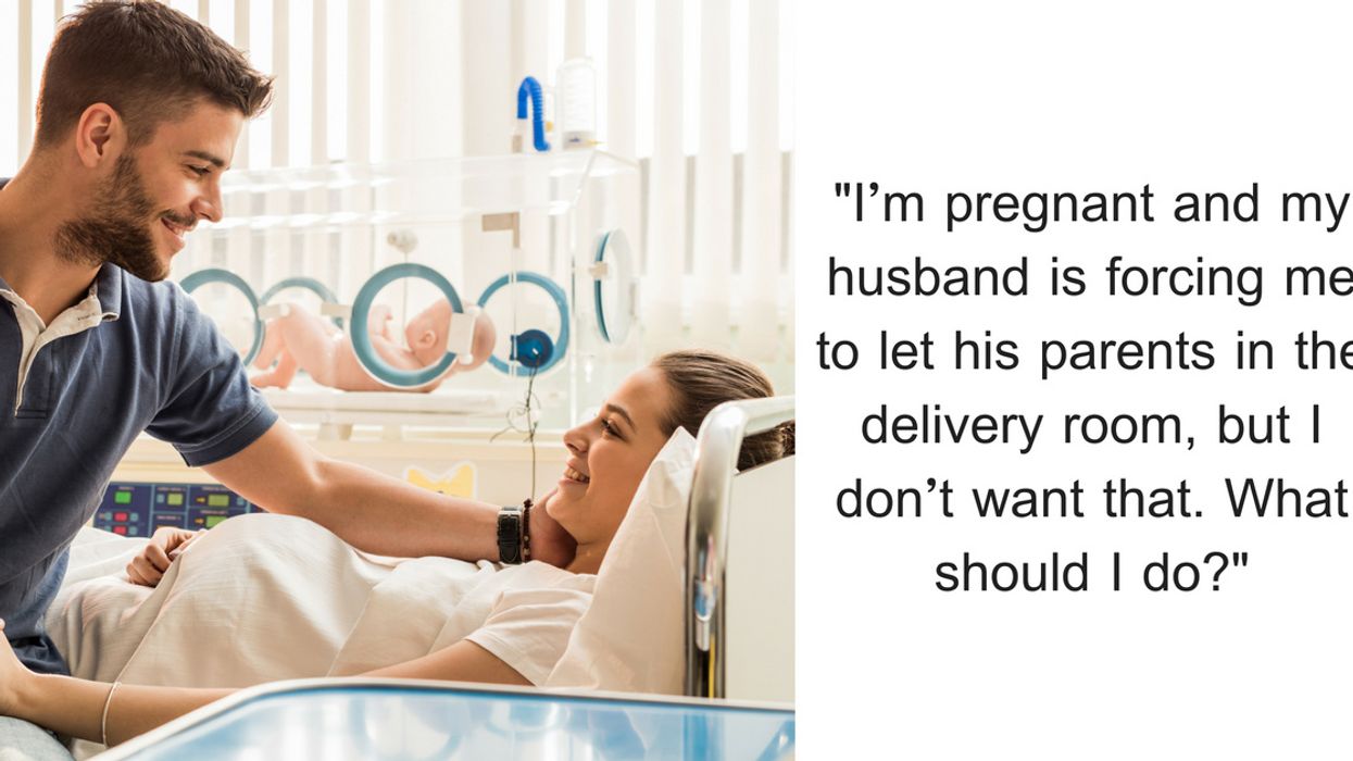 Pregnant Woman Asks for Advice After Husband Insists His Parents Be in Delivery Room—And the Internet Came Through Big Time