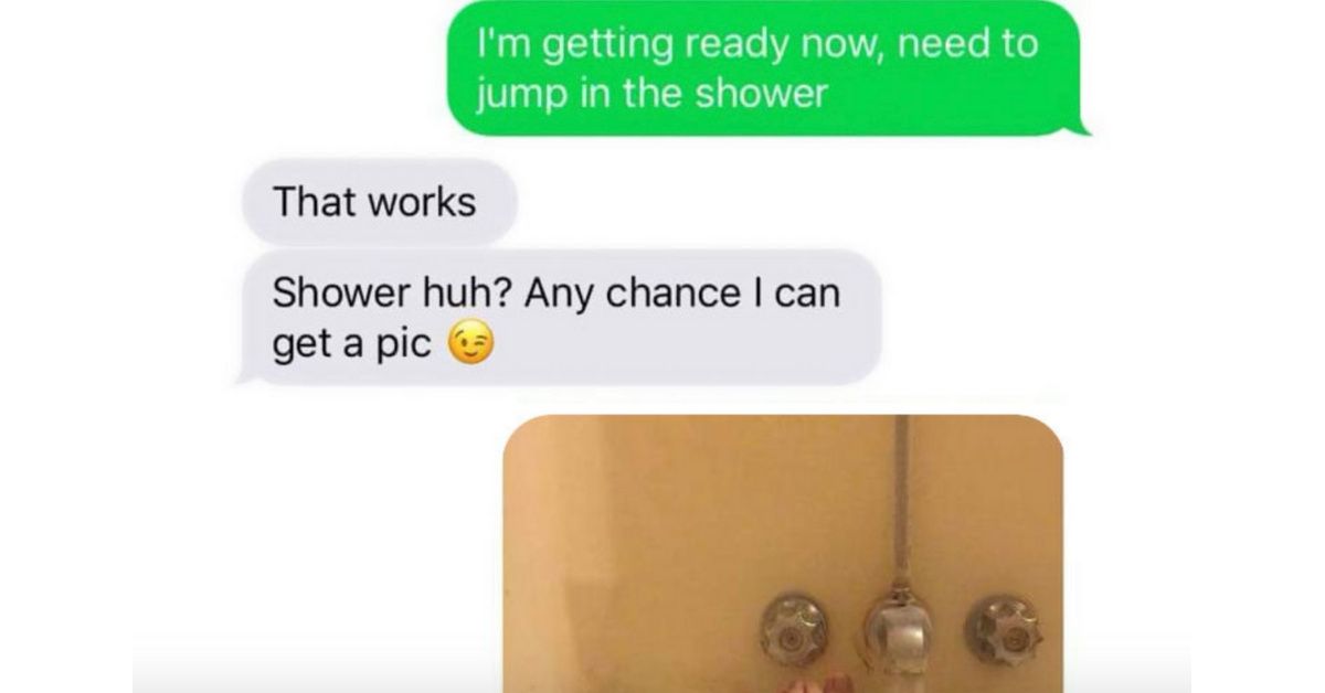Guy Is Definitely Not Prepared When He Asks His 'Crush' To Send Him Some Steamy Shower Pics 😵