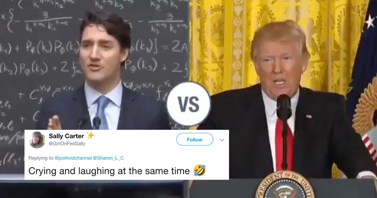 Side-By-Side Video Of Justin Trudeau and Trump Attempting To Explain Things Is Very Telling 😂