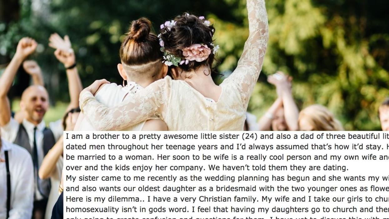 Christian Dad Doesn't Want His Daughters Going To His Gay Sister's Wedding, And The Internet Sounds Off