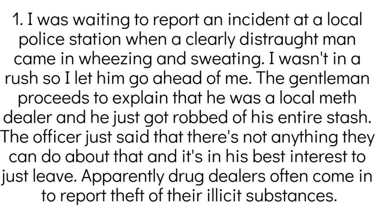 Police Share The Dumbest Thing They've Heard A Criminal Say