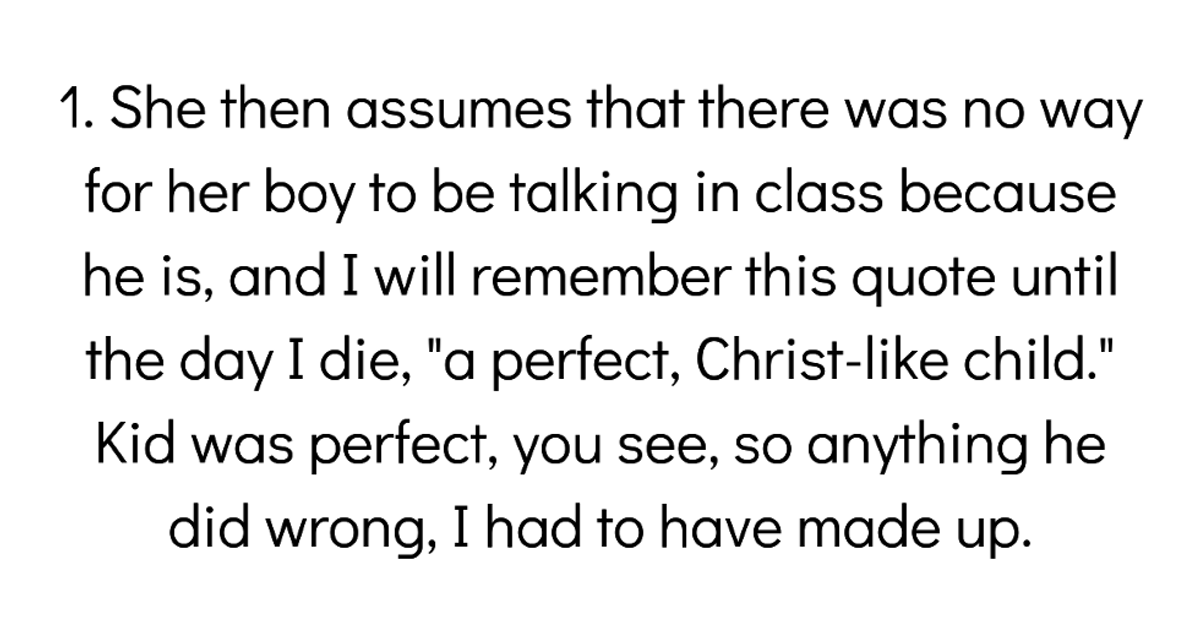 Teachers Share The Worst Cases Of 'My Child Can Do No Wrong' They've Ever Seen