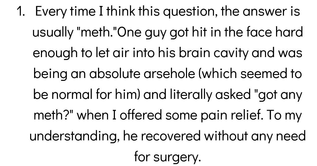 Doctors Share Their Craziest 'How The F*** Did You Survive That' Experiences