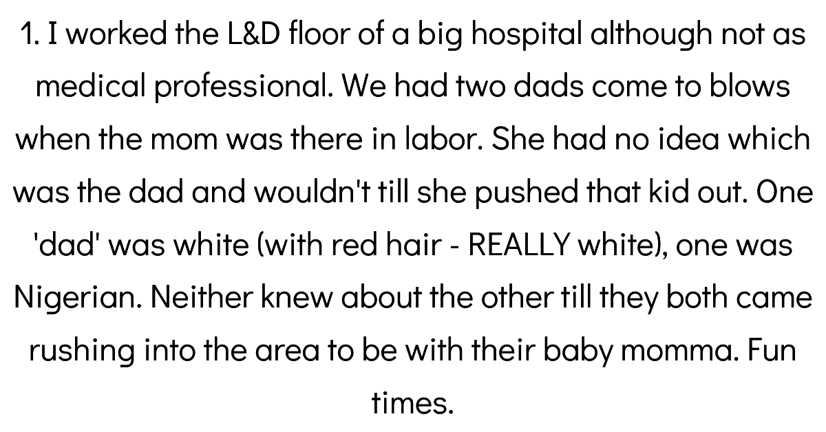 Doctors Share Their 'The Baby Wasn't The Fathers' Experiences