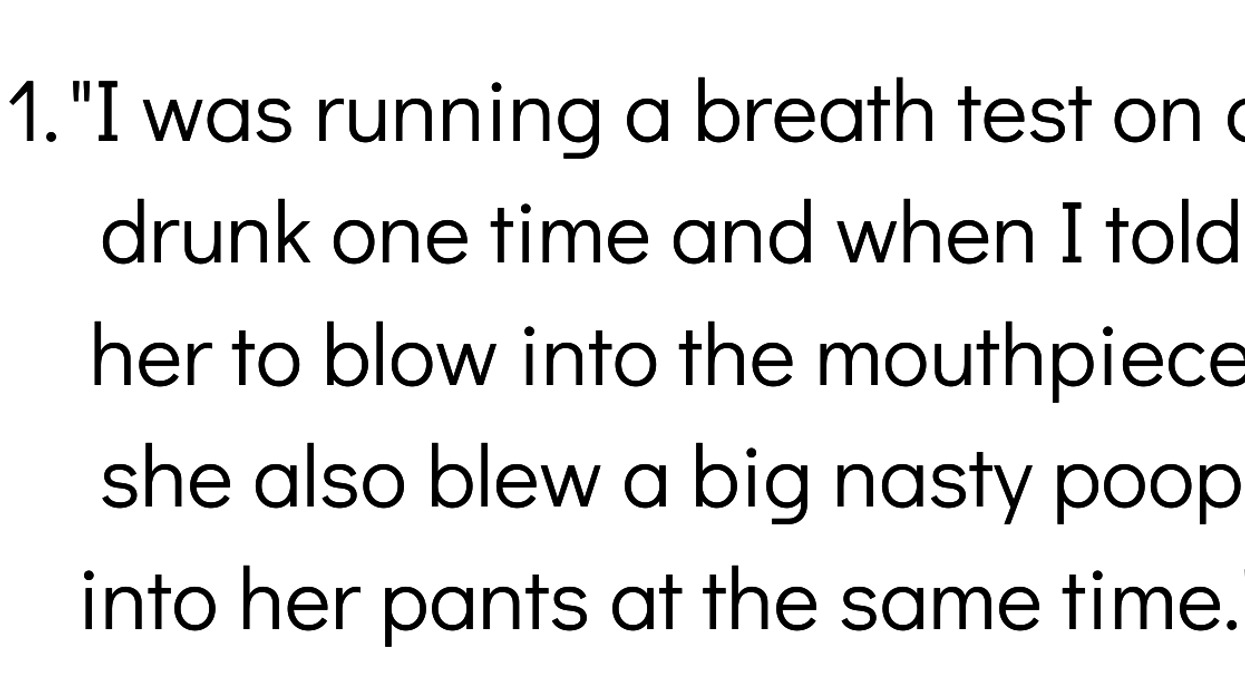 Police Officers Recall The Strangest Person They've Ever Pulled Over