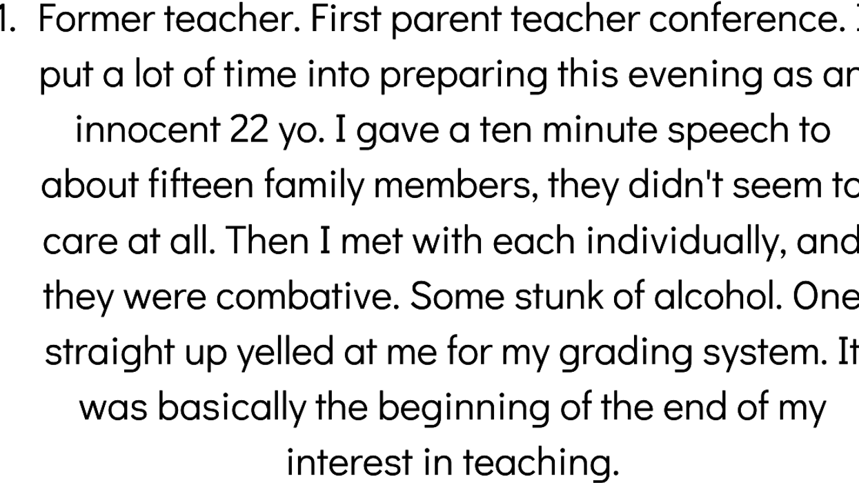 Teachers Recall The Worst Parent-Teacher Conferences They've Ever Experienced
