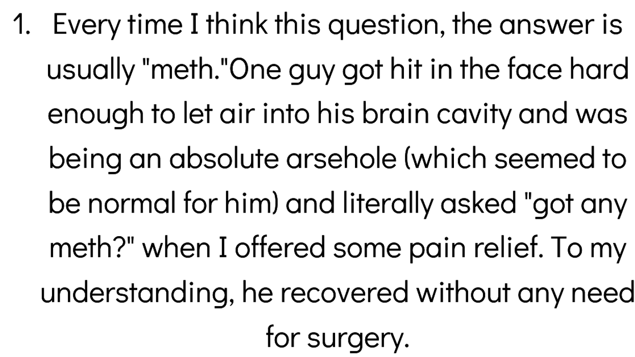 Doctors Share Their Craziest 'How The F*** Did You Survive That' Experiences