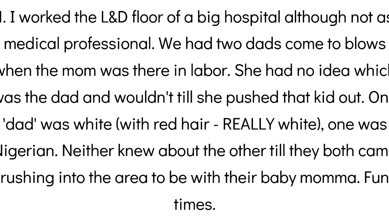 Doctors Share Their 'The Baby Wasn't The Fathers' Experiences