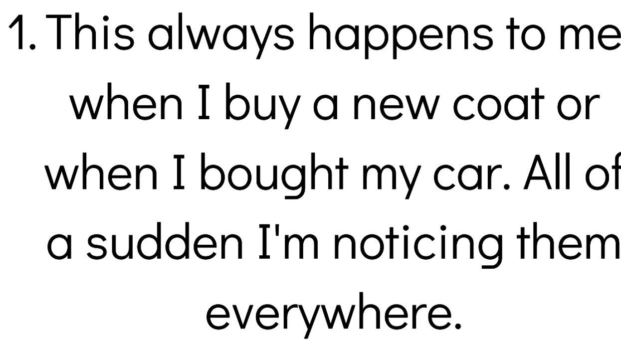People Share Their 'I Just Learned This And Now I See It Everywhere' Experiences