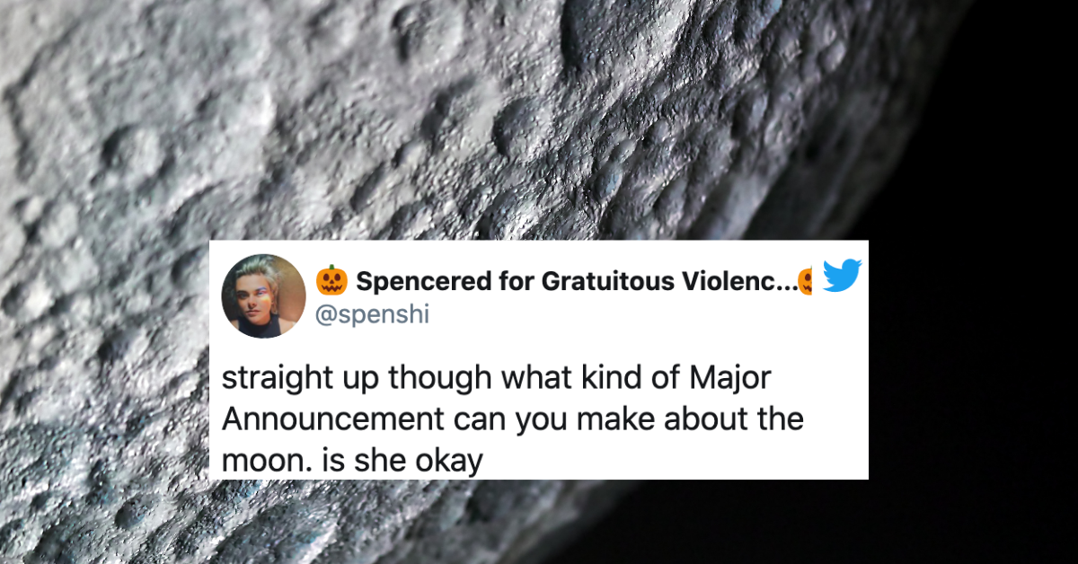 NASA Says They Have A 'Major Announcement' About The Moon—And Twitter Has Some Hilarious Theories