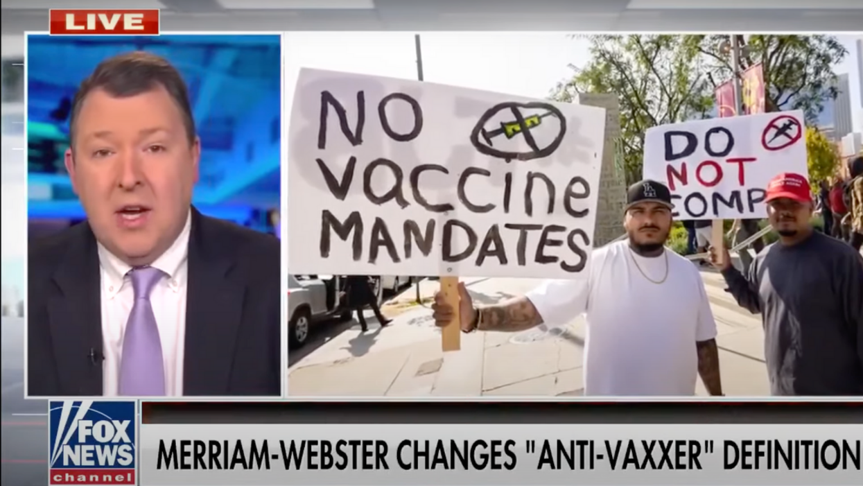 Fox News Guest Melts Down After Merriam-Webster Dictionary Updates Definition Of 'Anti-Vaxxer'