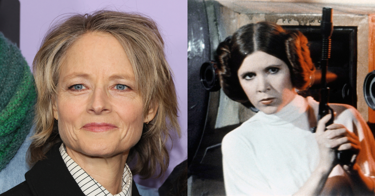 Jodie Foster; Carrie Fisher as Princess Leia