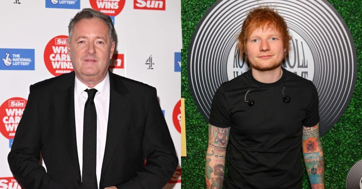 Piers Morgan; Ed Sheeran