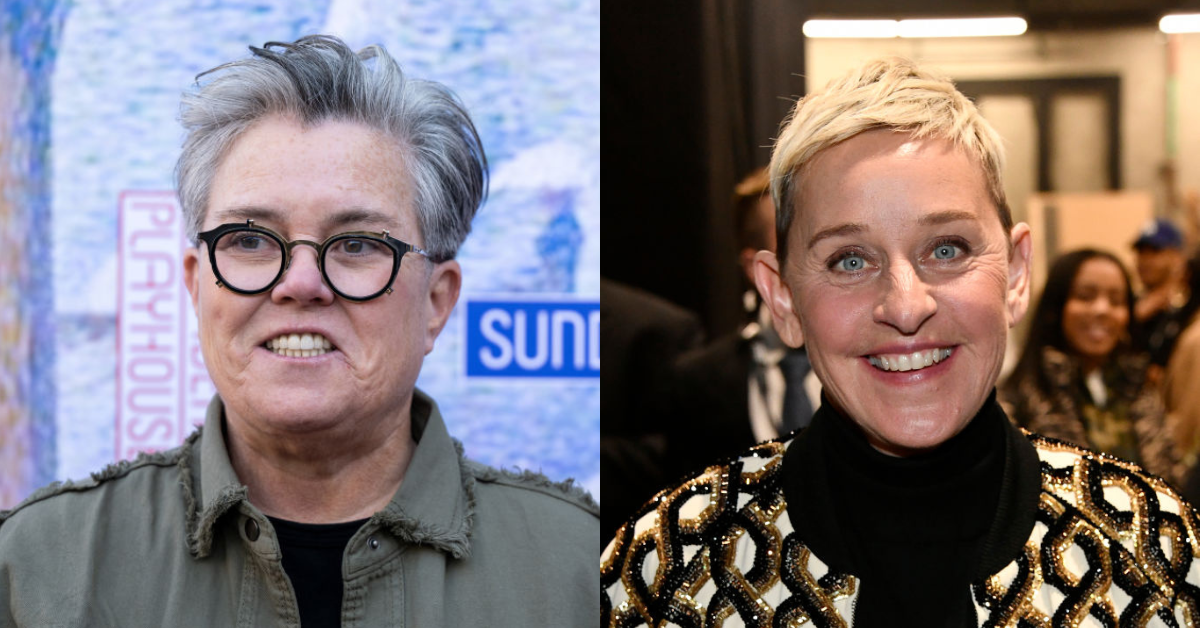 Rosie O'Donnell; Ellen DeGeneres