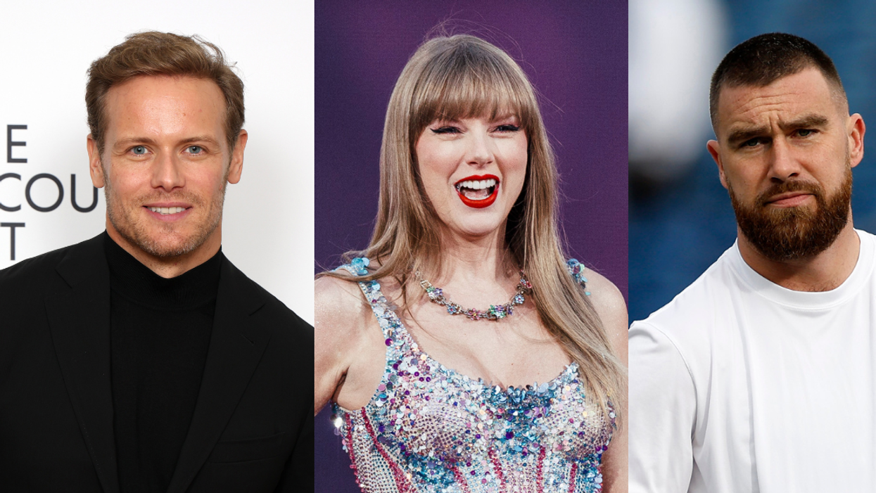 Sam Heughan; Taylor Swift; Travis Kelce